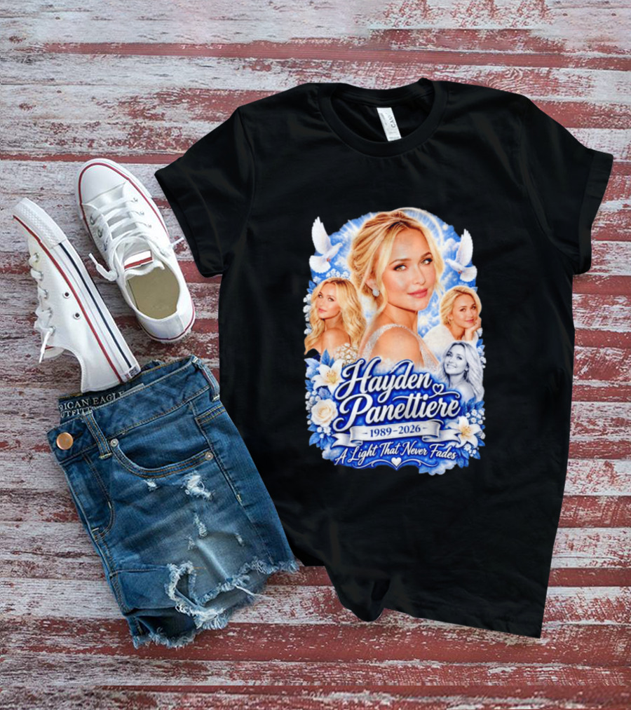 Hayden Panettiere 1989 2026 A Light That Never Fades T-Shirt