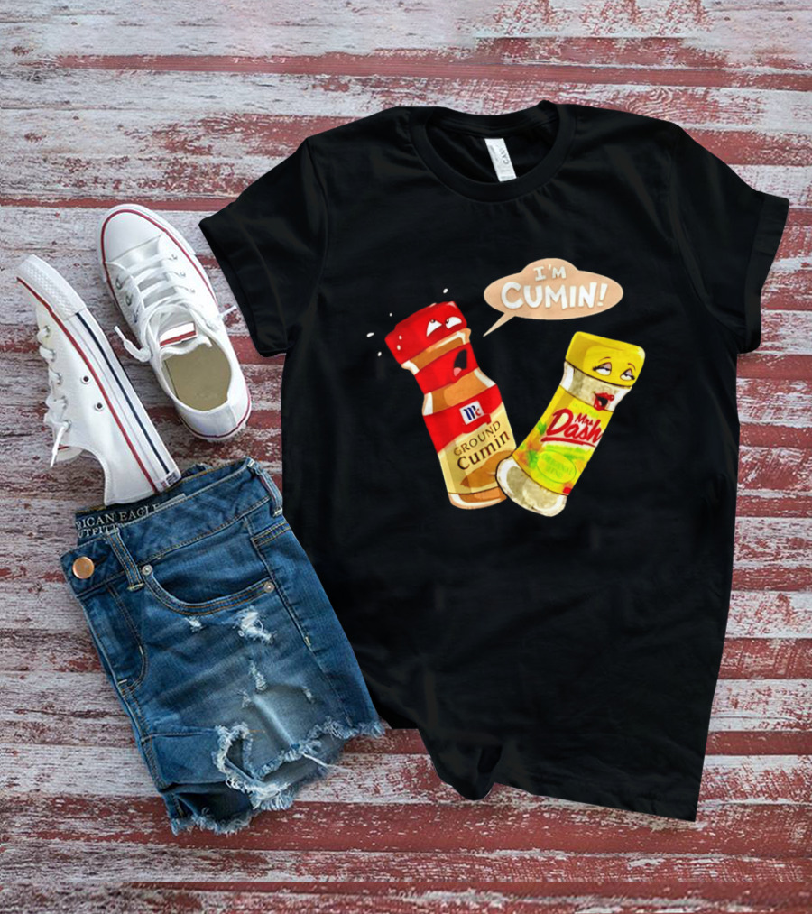 I'm Cumin McCormick Ground Cumin Mrs Dash Seasoning Blend T-Shirt