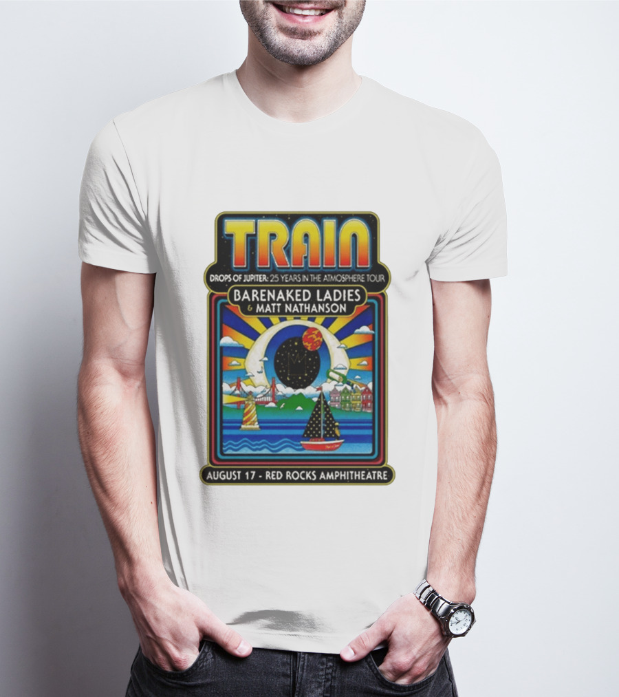 Train Drops Of Jupiter 25 Years In The Atmosphere Tour Barenaked Ladies Matt Nathanson August 17 Red Rocks Amphitheatre T-Shirt