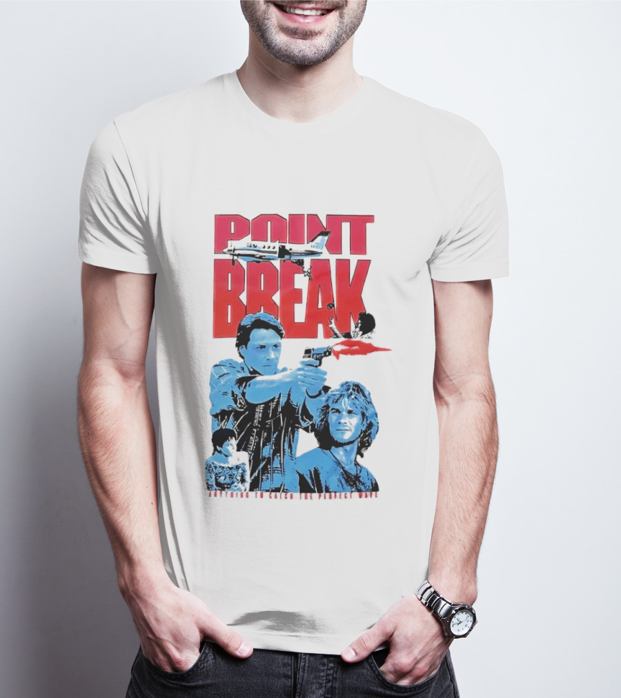 Point Break Movie Characters Anything To Catch The Perfect Wave Gun Airplane T-Shirt