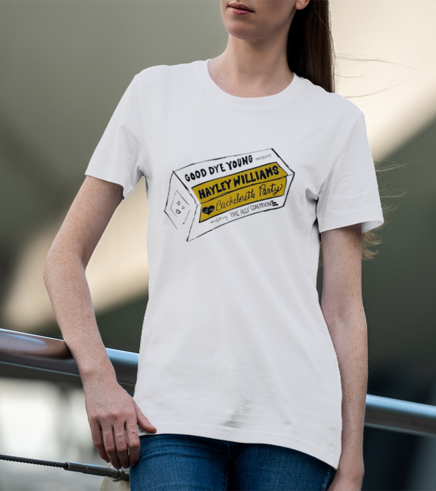 Good Dye Young Hayley Williams Bachelorette Party Benefitting The Ally Coalition Yellow Box Sketch T-Shirt