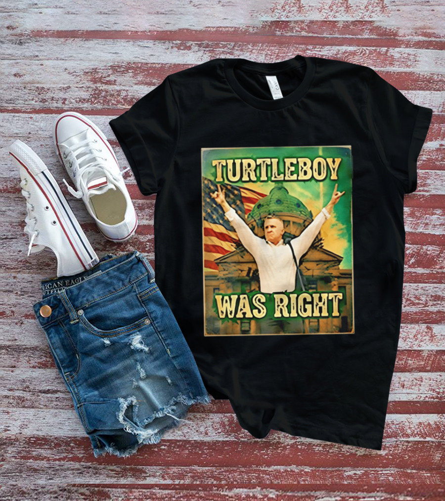 Turtleboy Was Right Patriotic Figure American Flag T-Shirt