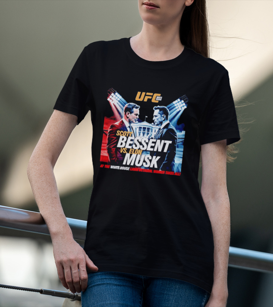 UFC White House Scott Bessent Vs Elon Musk At The White House Lawn Octagon Winner Takes All T-Shirt