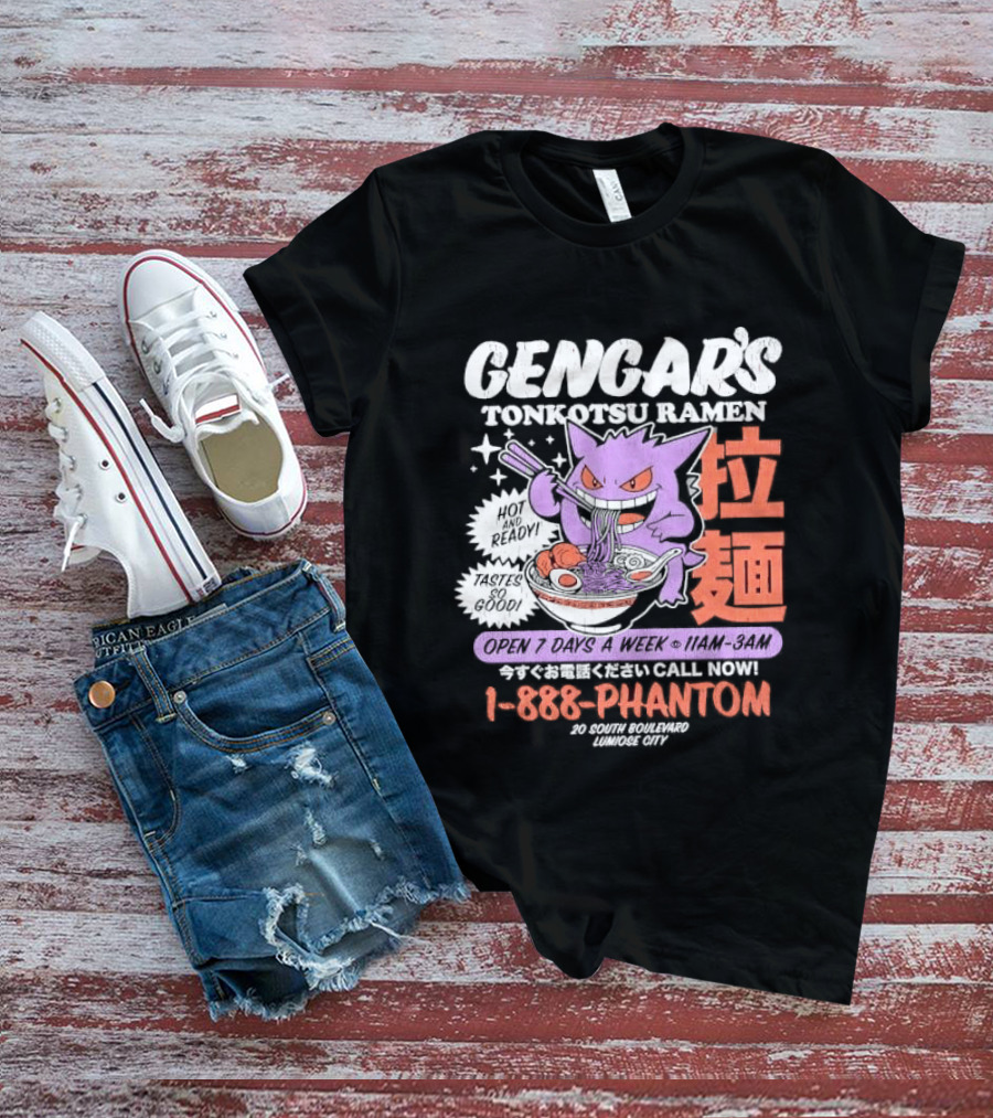 Gengar's Tonkotsu Ramen 1 888 Phantom Lumiose City Hot And Ready T-Shirt