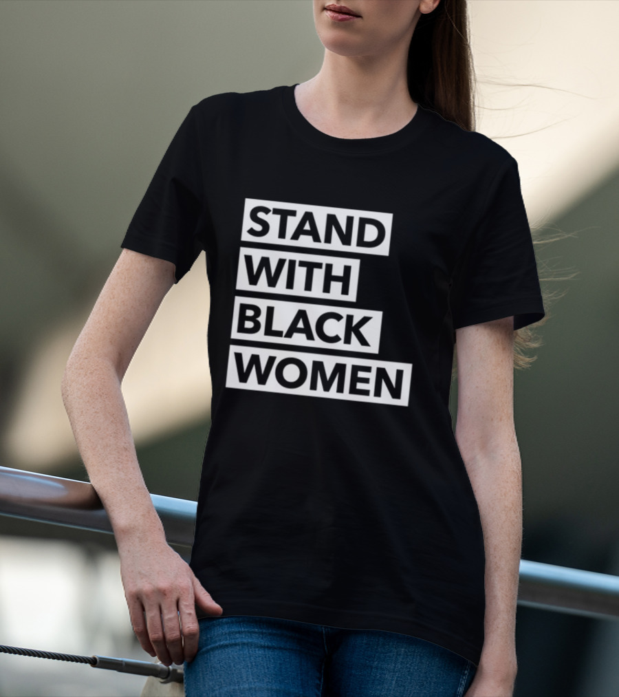 Stand With Black Women Angie Nixon T-Shirt