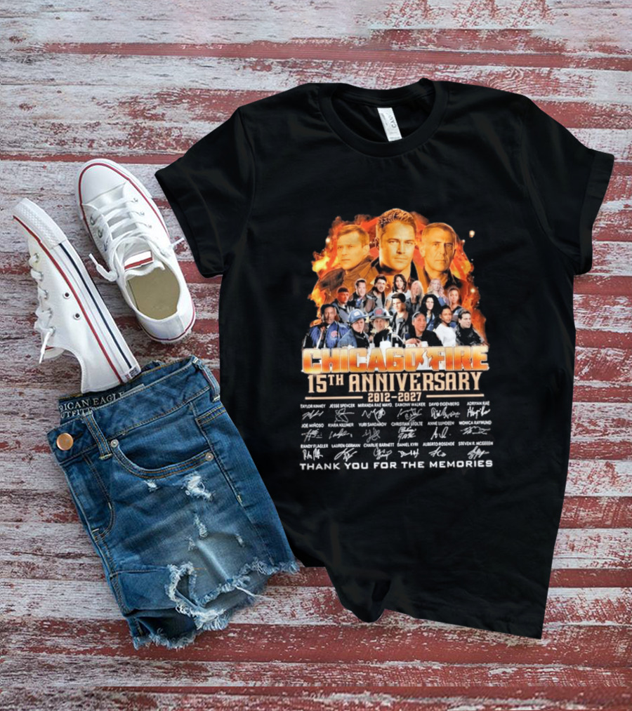 Chicago Fire 15th Anniversary 2012 2027 Cast Signatures Thank You For The Memories T-Shirt