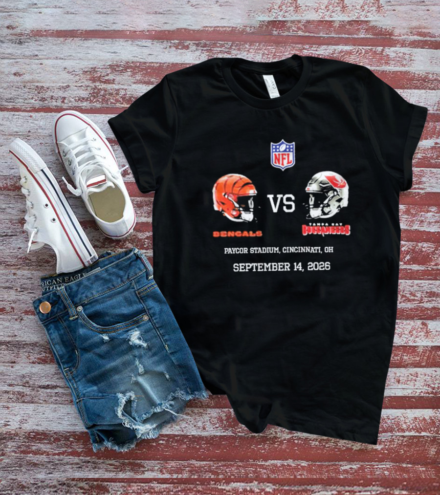 Cincinnati Bengals Vs Tampa Bay Buccaneers NFL Paycor Stadium September 14 2026 T-Shirt