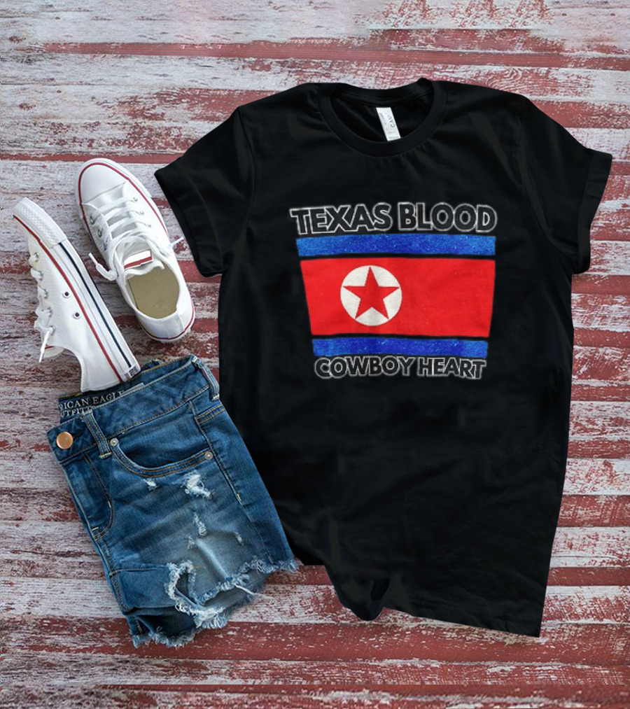 Texas Blood Cowboy Heart North Korean Flag Star T-Shirt