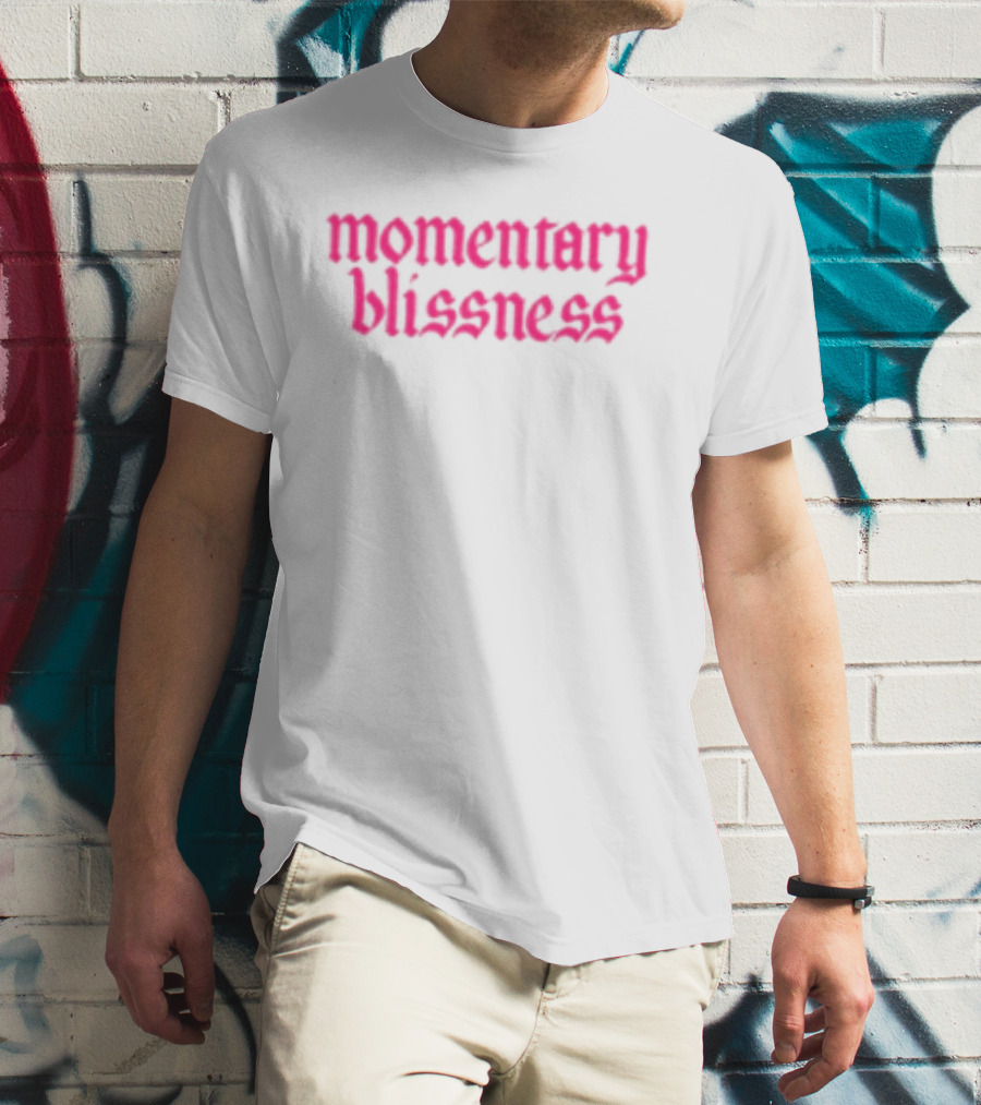 Momentary Blissness Fontaines T-Shirt