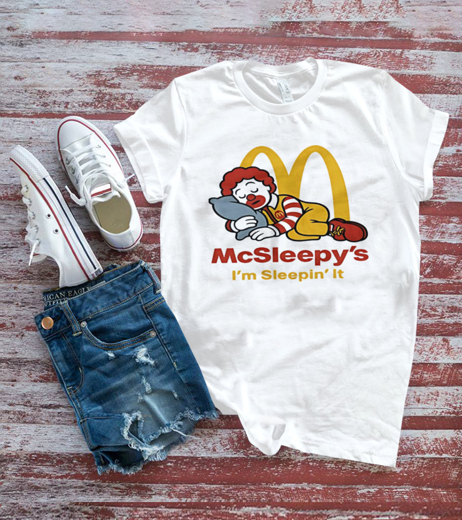 McSleepy's I'm Sleepin' It Ronald McDonald T-Shirt
