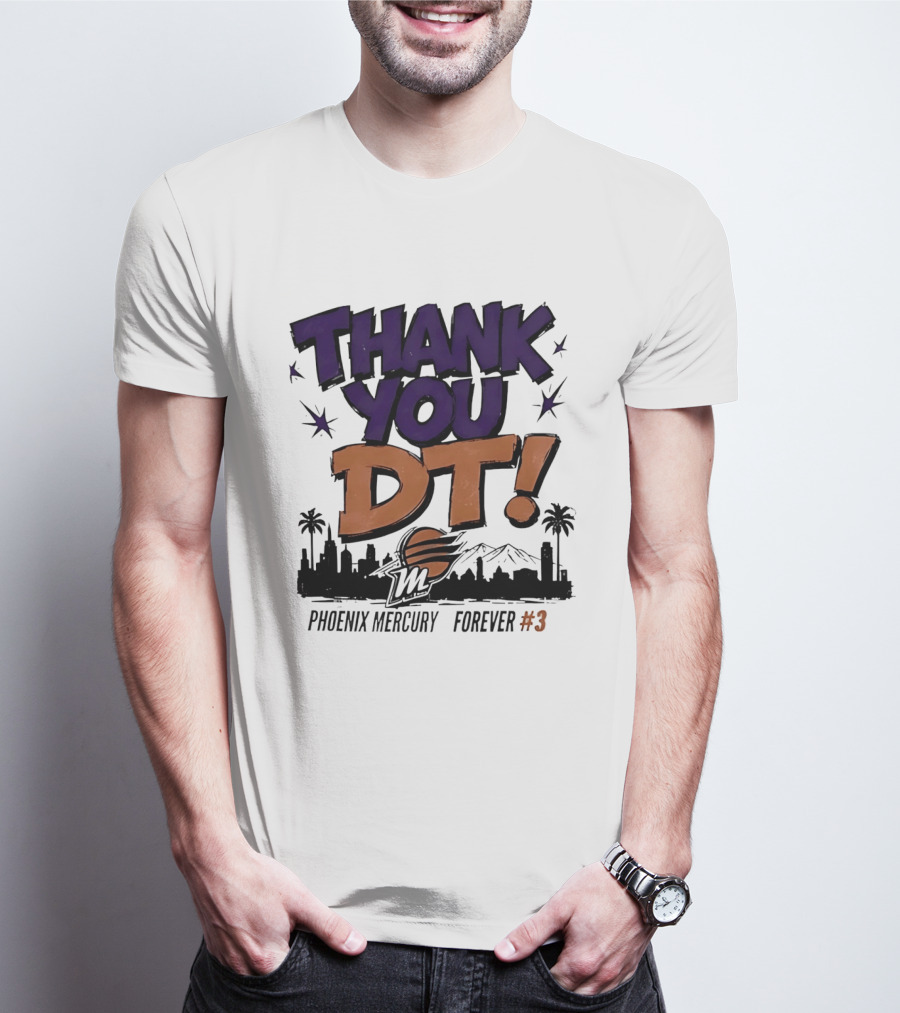 Thank You DT Phoenix Mercury Forever #3 T-Shirt
