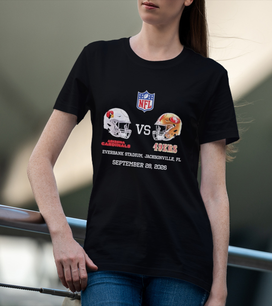 Arizona Cardinals Vs 49ers EverBank Stadium Jacksonville FL September 28 2026 NFL T-Shirt