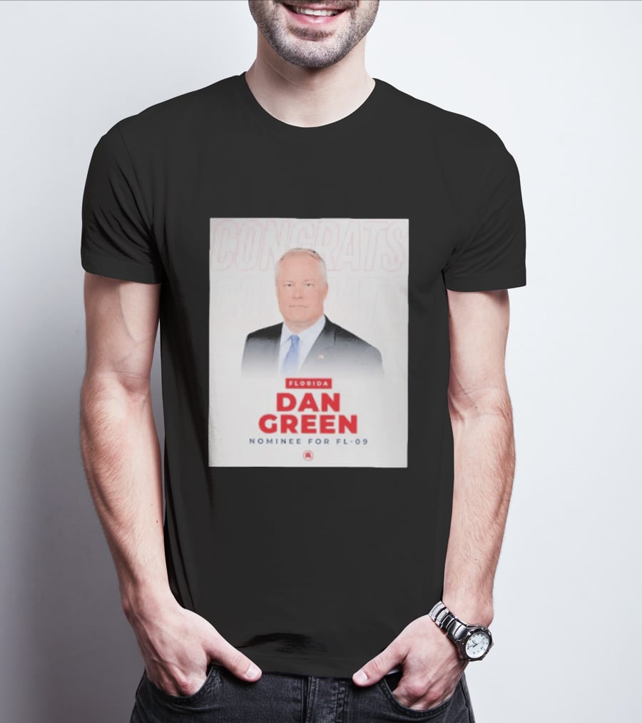 Florida Dan Green Congrats Nominee For FL 09 T-Shirt