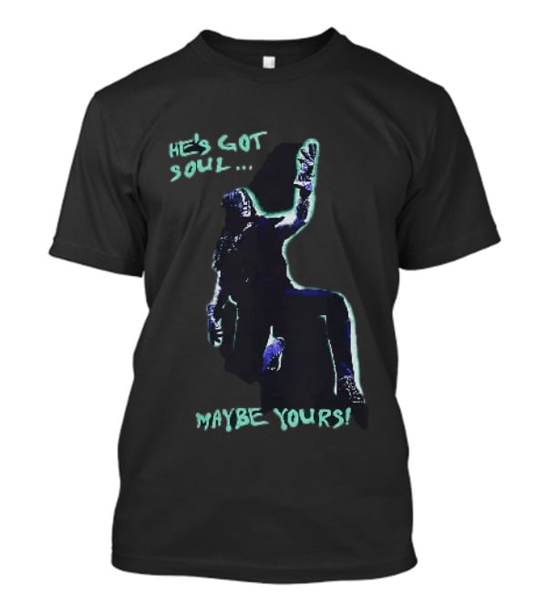 He's Got Soul Maybe Yours The Undertaker WWE Music T-Shirt
