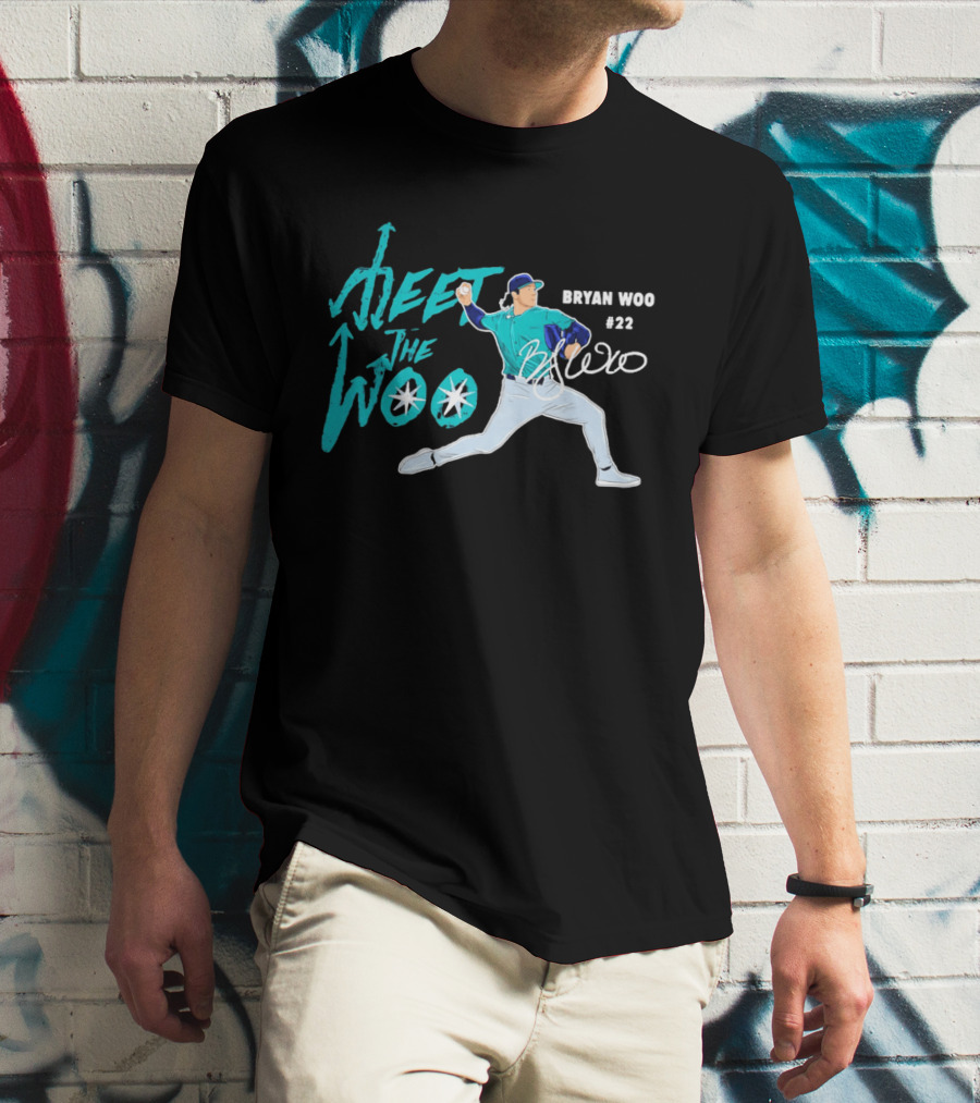Bryan Woo Seattle Mariners Meet The Woo MLB 2026 #22 T-Shirt