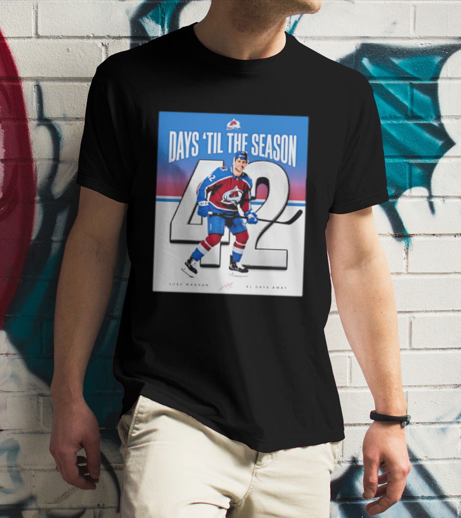 Colorado Avalanche Days 'Til The Season 42 Josh Manson 12 Days Away T-Shirt
