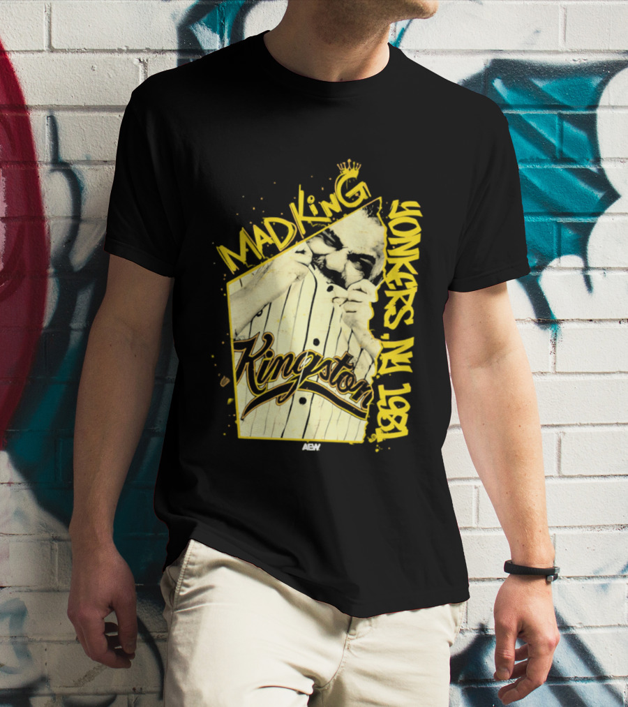 Eddie Kingston Mad King Yonkers NY 1981 Kingston AEW T-Shirt