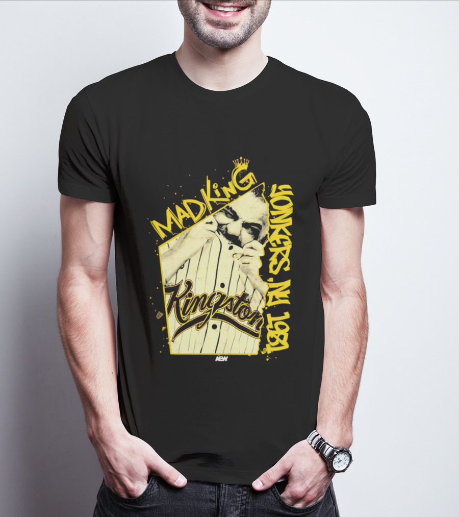 Eddie Kingston Mad King Yonkers NY 1981 Kingston AEW T-Shirt