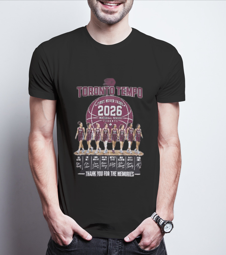 Toronto Tempo First Never Fades 2026 Inaugural Season Thank You For The Memories T-Shirt