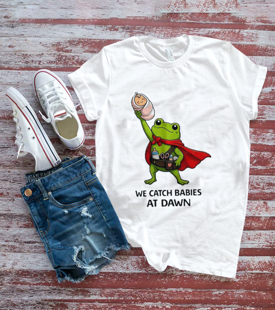 Frog Hero We Catch Babies At Dawn With Red Cape T-Shirt