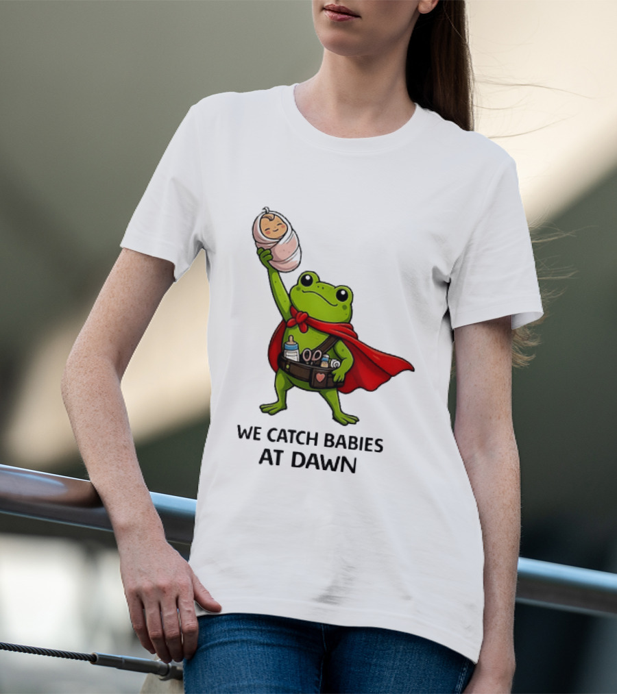 Frog Hero We Catch Babies At Dawn With Red Cape T-Shirt