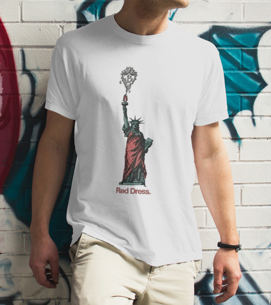 Statue Of Liberty Red Dress Unique Twist On Iconic Monument T-Shirt