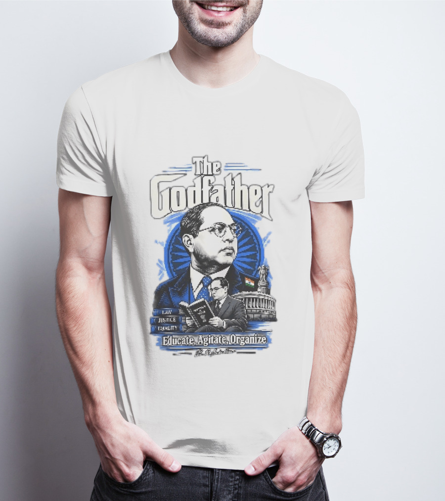 The Godfather B R Ambedkar Educate Agitate Organize Law Justice Equality T-Shirt