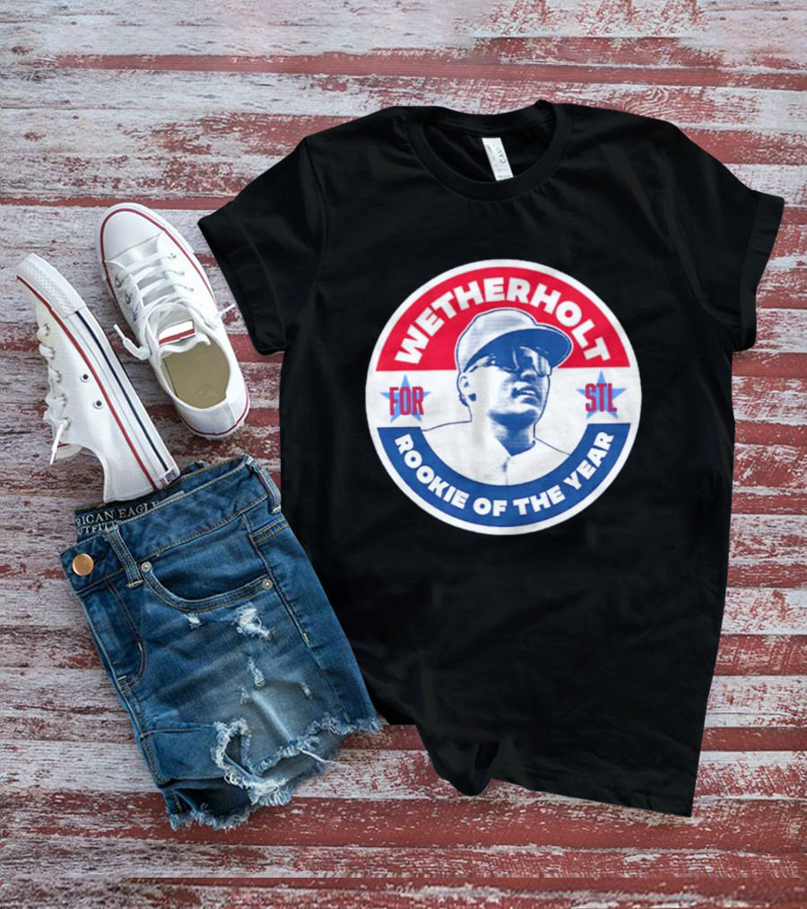 Wetherholt For STL Rookie Of The Year T-Shirt