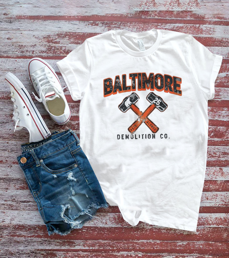 Baltimore Demolition Co. Pete Alonso 25 Orioles Baseball T-Shirt