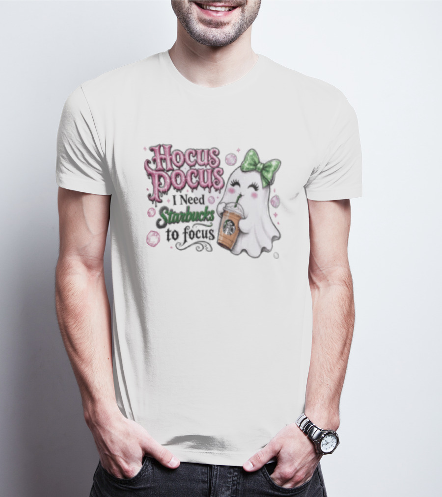 Hocus Pocus I Need Starbucks To Focus Ghost Coffee Lover Fun Halloween T-Shirt