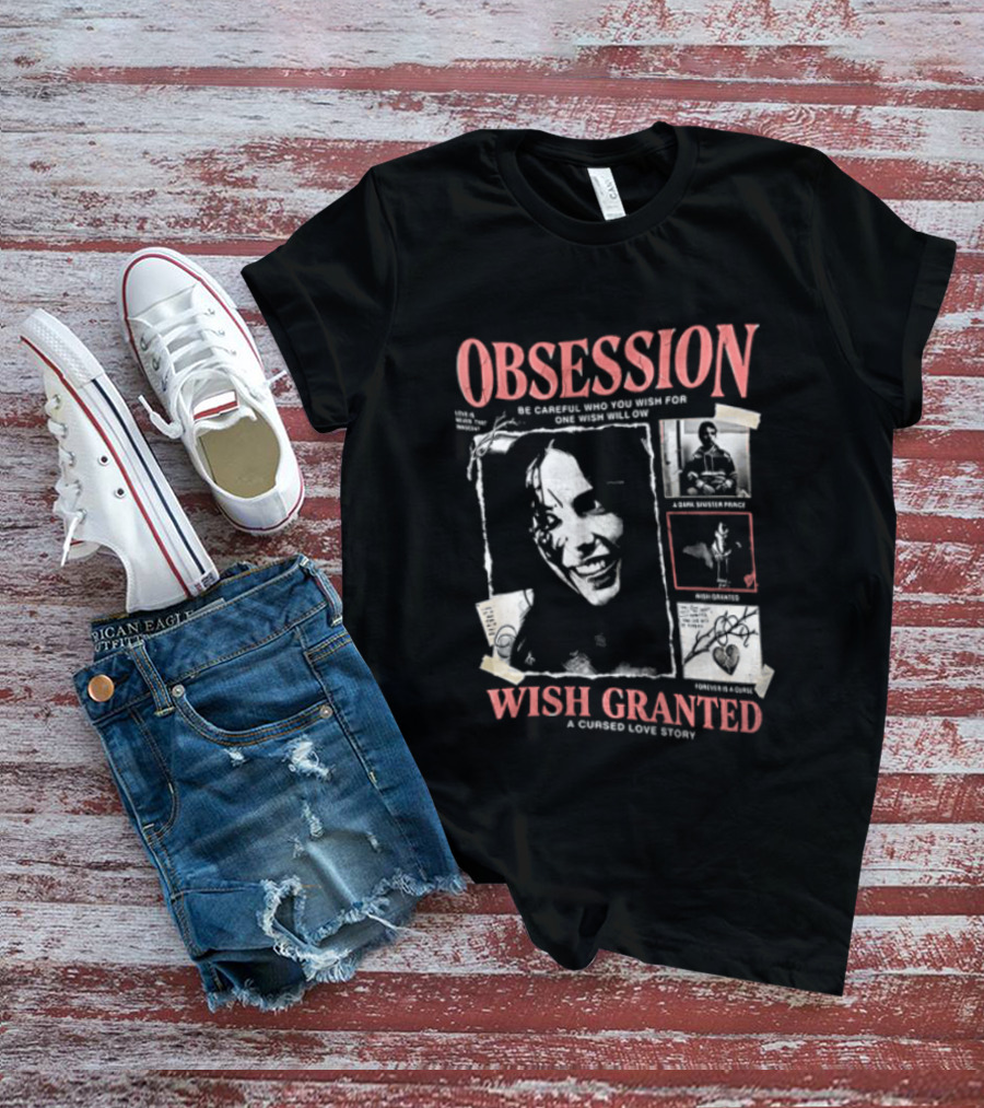 Obsession Wish Granted Cursed Love Story Nikki T-Shirt