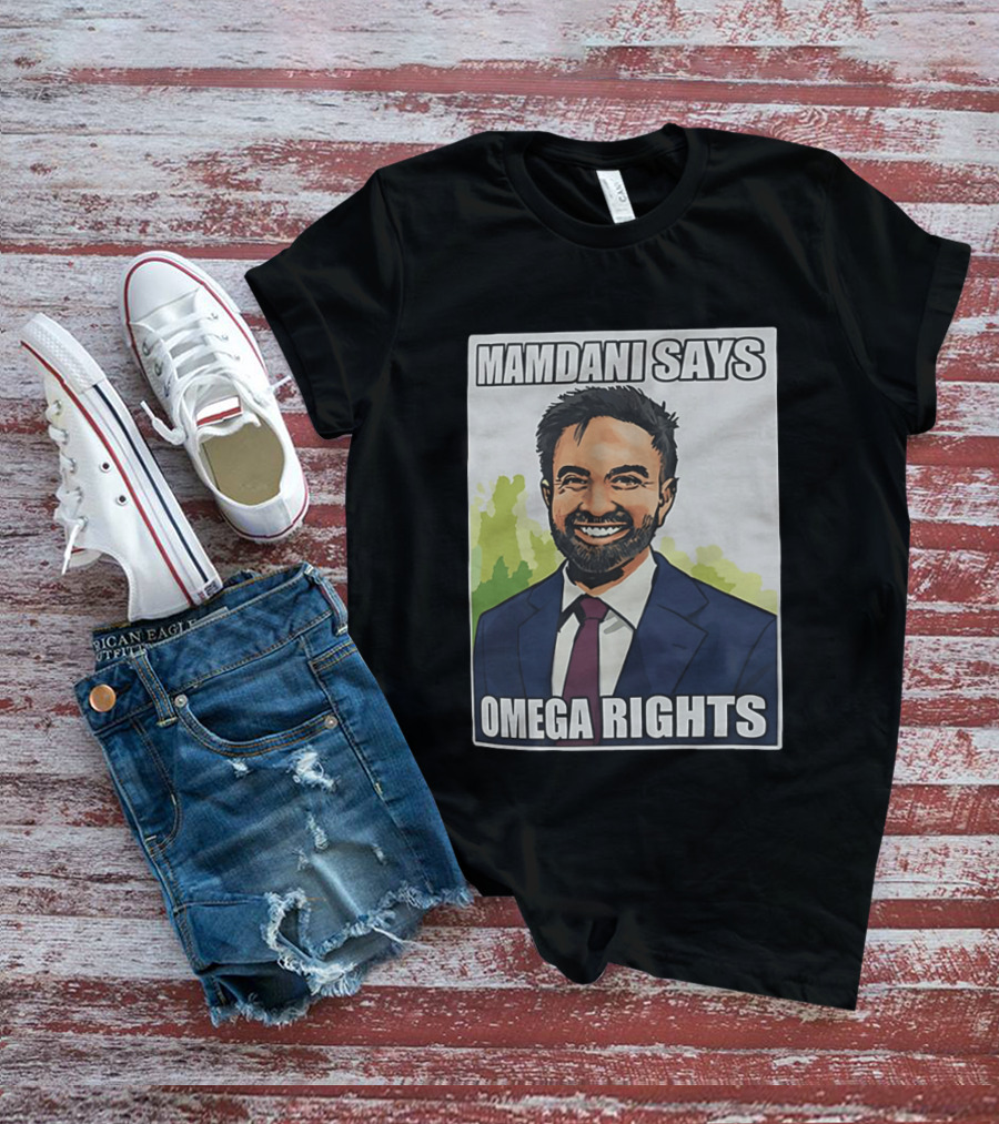 Mamdani Says Omega Rights T-Shirt