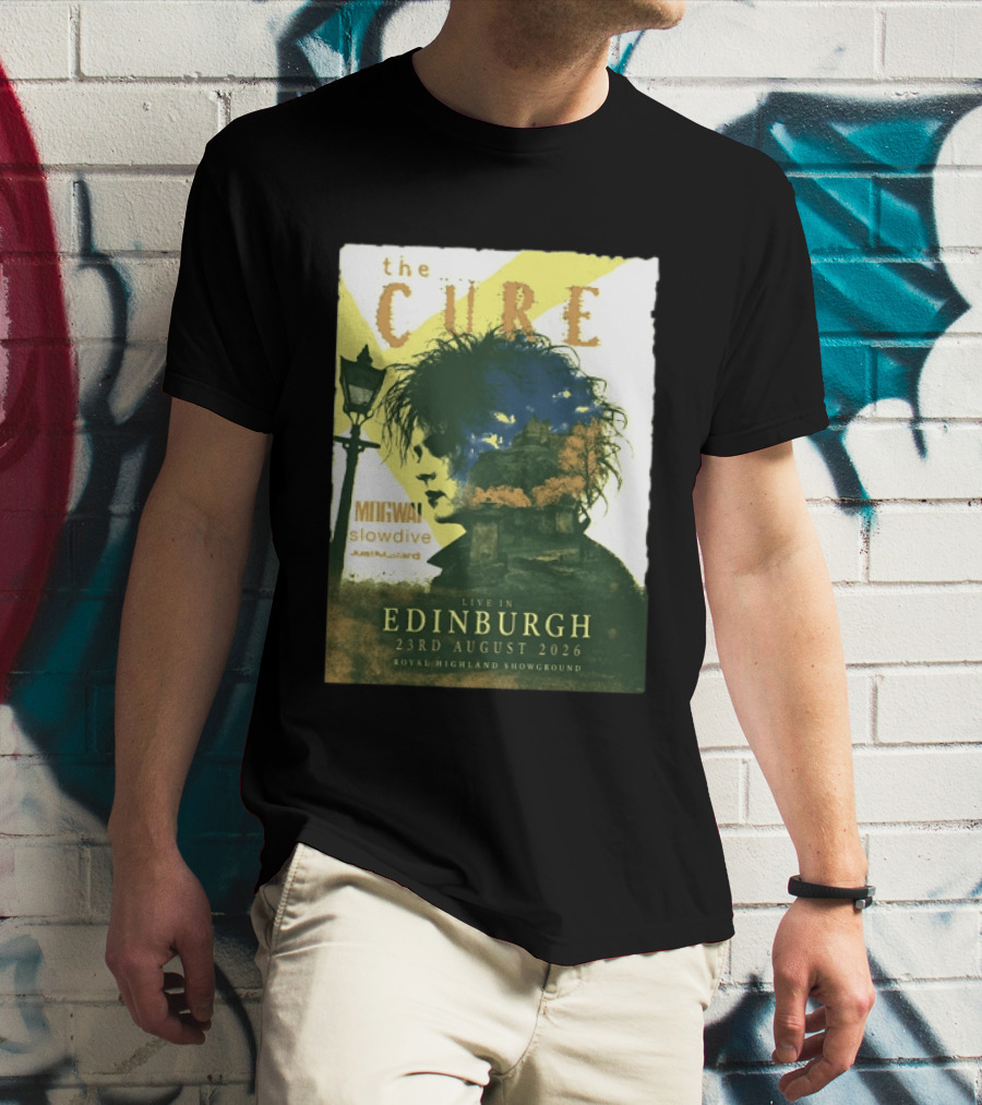 The Cure Live In Edinburgh 2026 Royal Highland Showground August 23rd Mogwai Slowdive Just Mustard T-Shirt