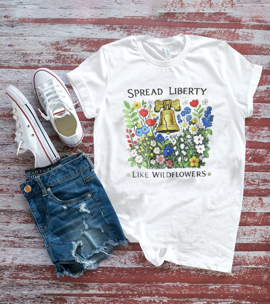 Spread Liberty Like Wildflowers Golden Bell Colorful Floral Garden T-Shirt