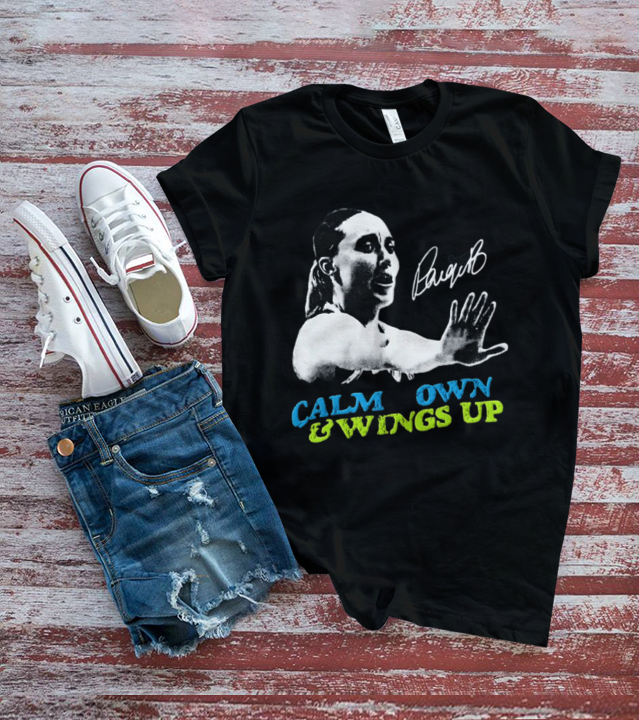 Paige Bueckers Calm Down And Wings Up Dallas Wings WNBA T-Shirt
