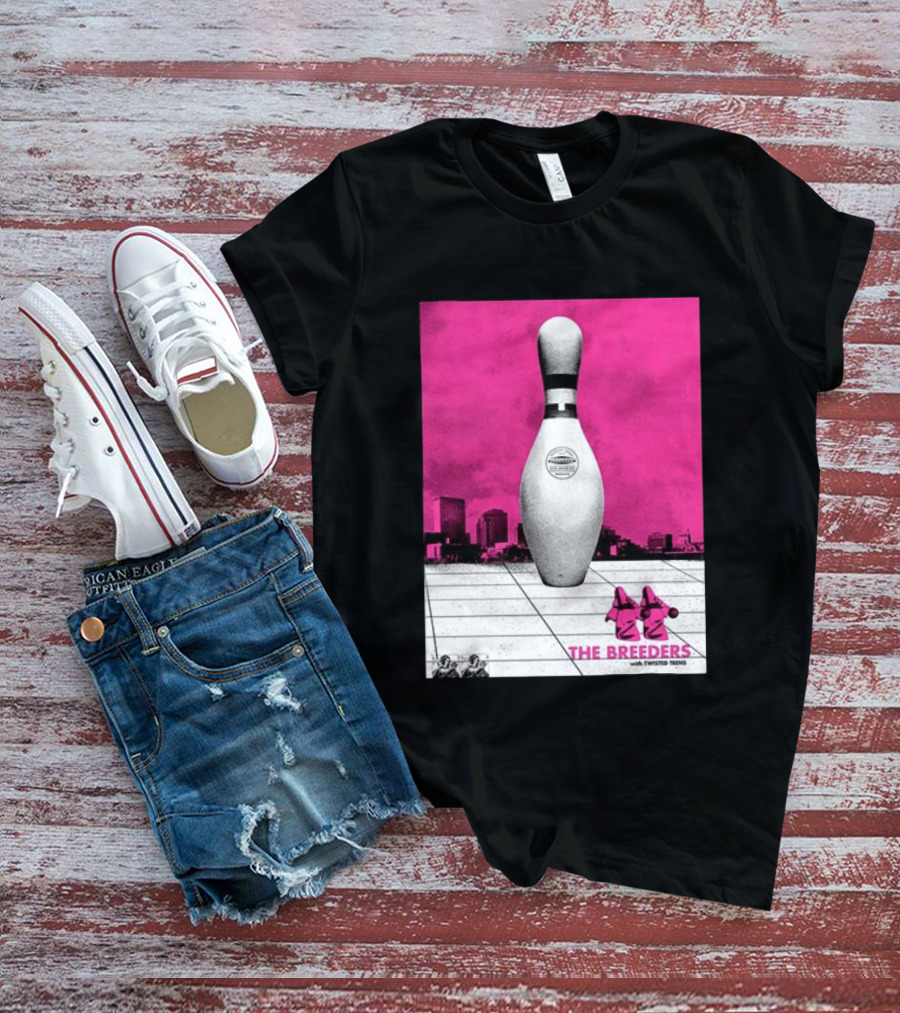 The Breeders With Twisted Teins Hollywood Palladium Los Angeles CA August 24 2026 Bowling Pin T-Shirt