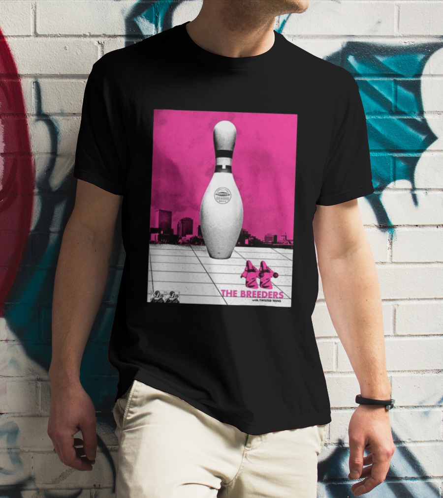 The Breeders With Twisted Teins Hollywood Palladium Los Angeles CA August 24 2026 Bowling Pin T-Shirt