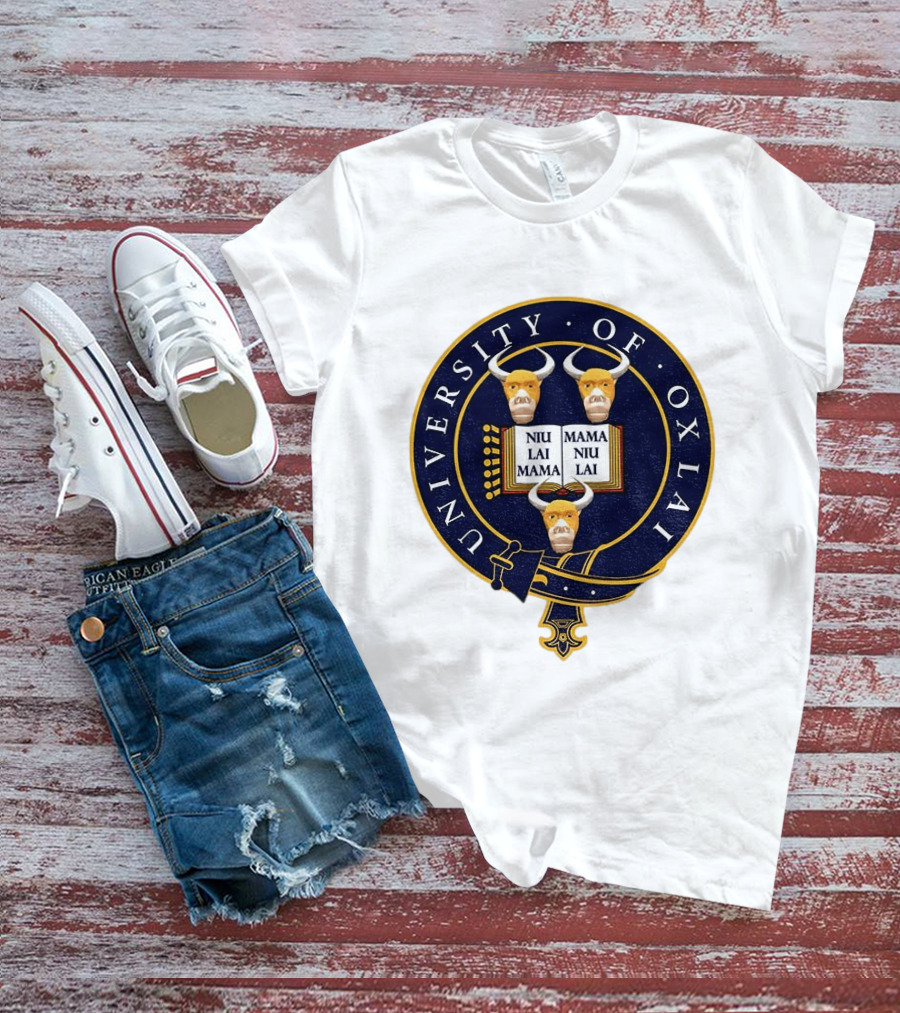 University Of Oxlai Niu Lai Mama Coat Of Arms T-Shirt