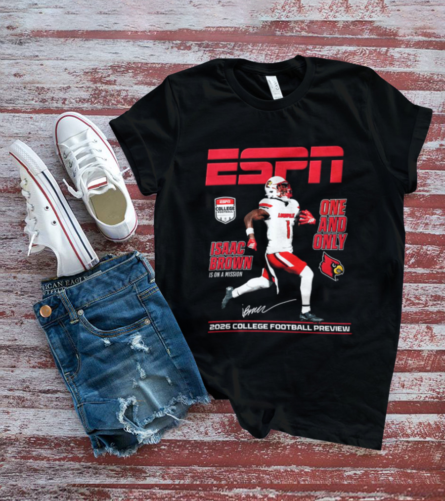 ESPN Isaac Brown Louisville Cardinals One And Only 2026 College Football Preview T-Shirt