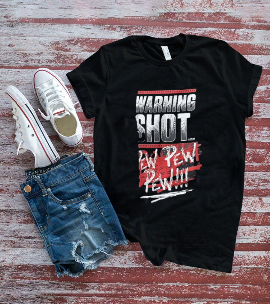 Warning Shot Pew Pew Pew Text Design With Red And White Effects T-Shirt