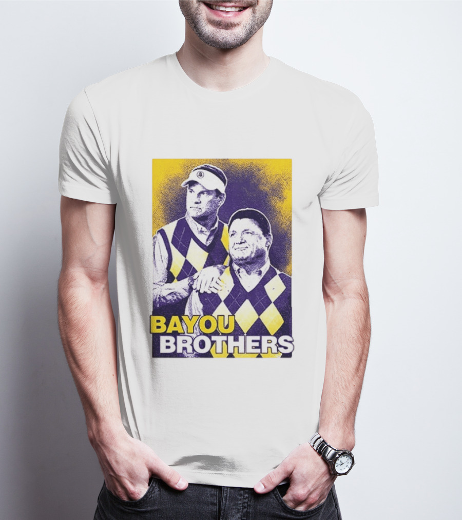 Bayou Brothers Ed Orgeron Coach O Kim Mulkey LSU Tigers T-Shirt