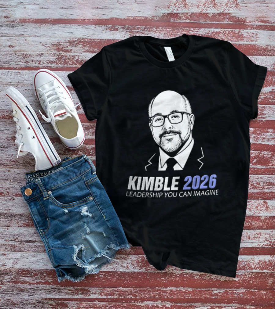 Kimble 2026 Leadership You Can Imagine Bearded Man Glasses Caricature T-Shirt