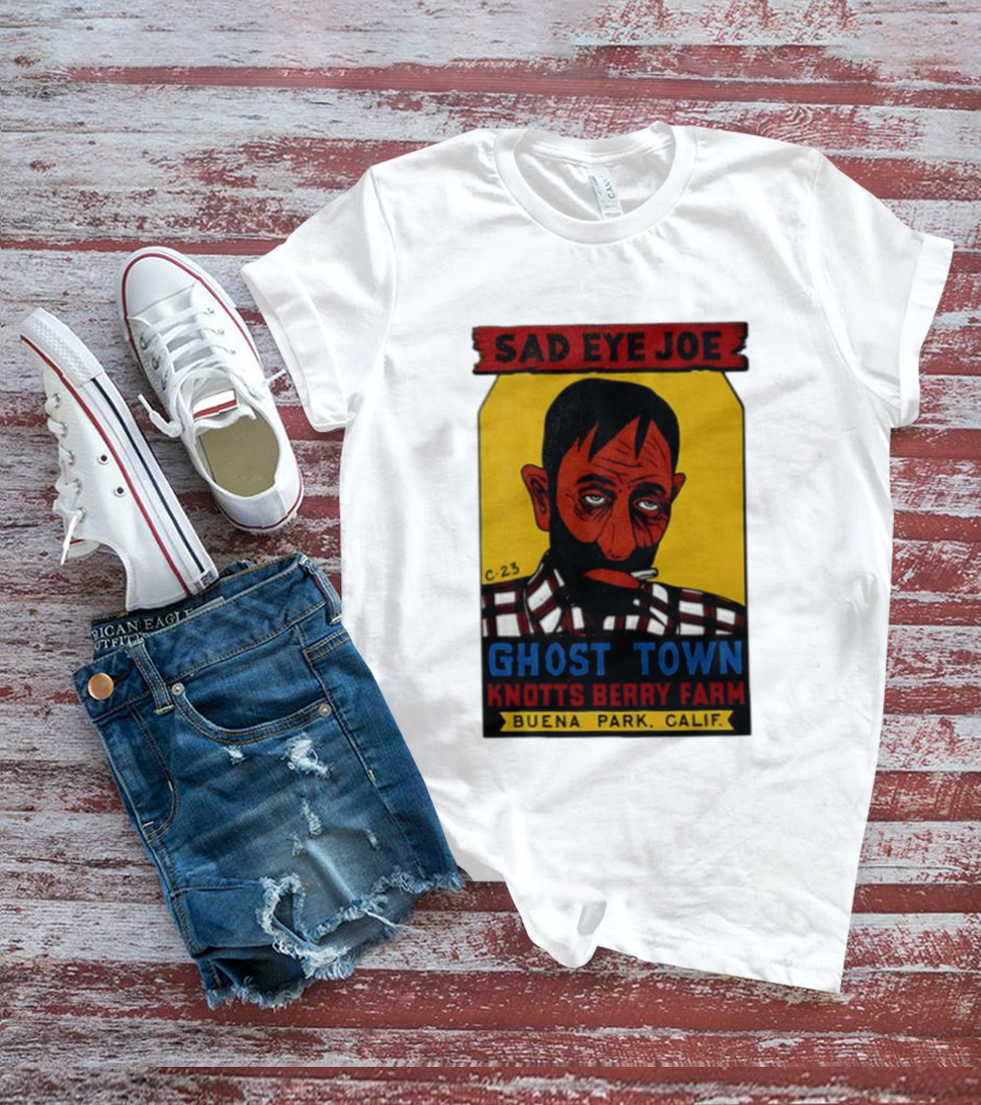 Sad Eye Joe Ghost Town Knott's Berry Farm Buena Park Californi T-Shirt