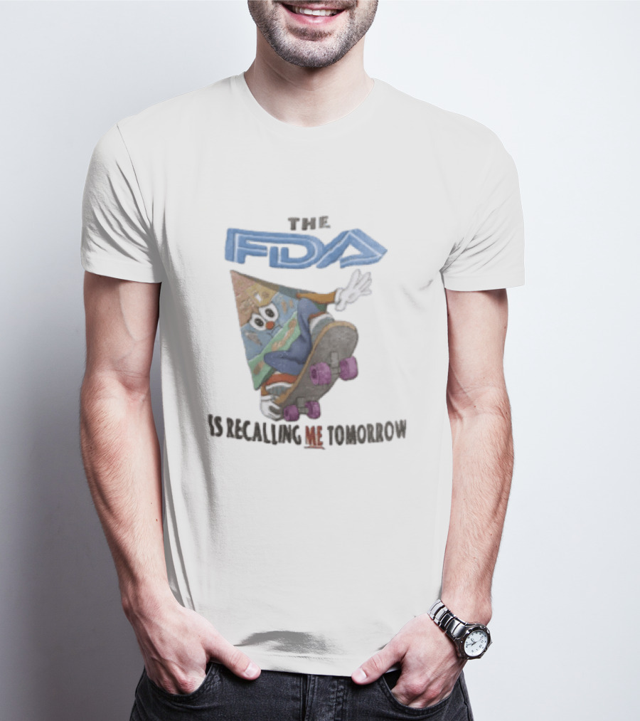 The FDA Is Recalling Me Tomorrow Food Pyramid Skateboard Cartoon T-Shirt