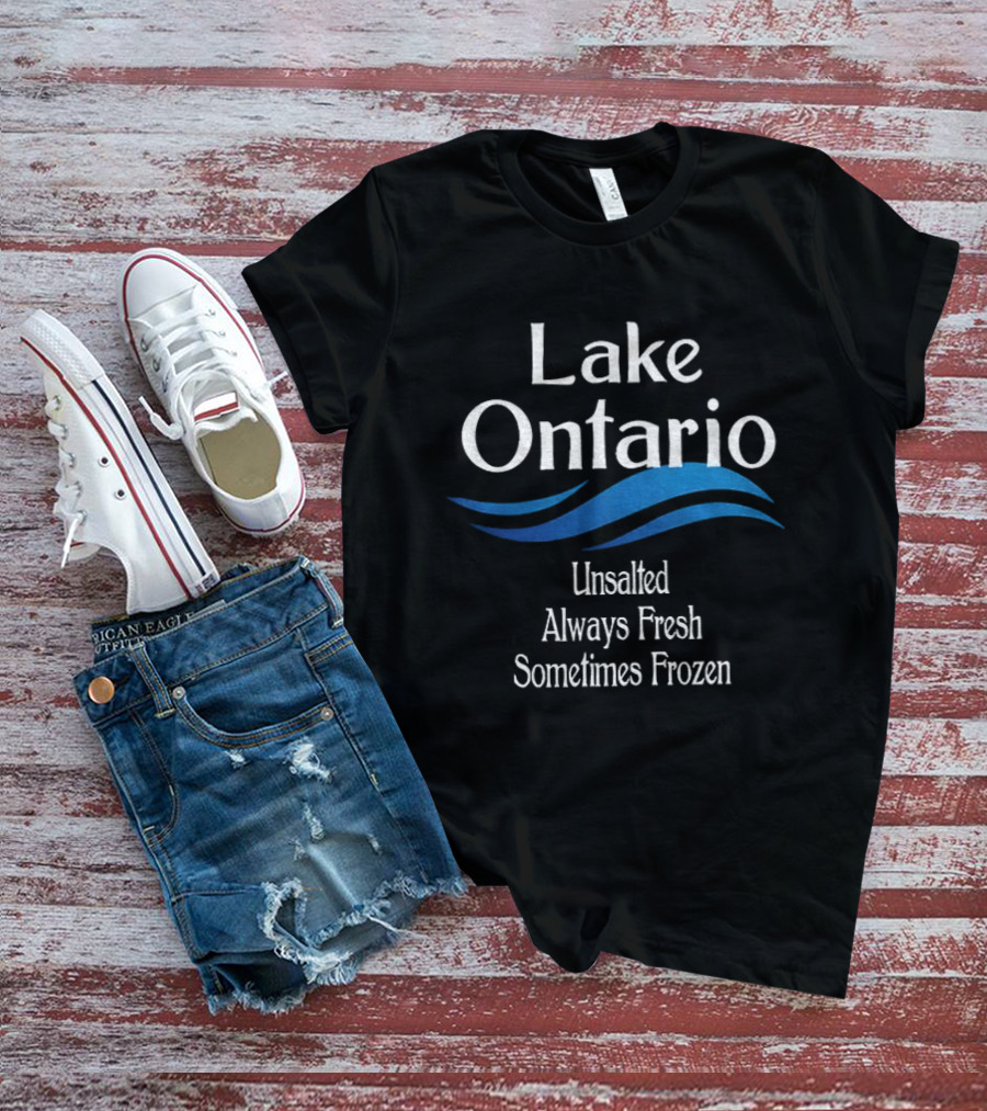Lake Ontario Unsalted Always Fresh Sometimes Frozen Waves T-Shirt
