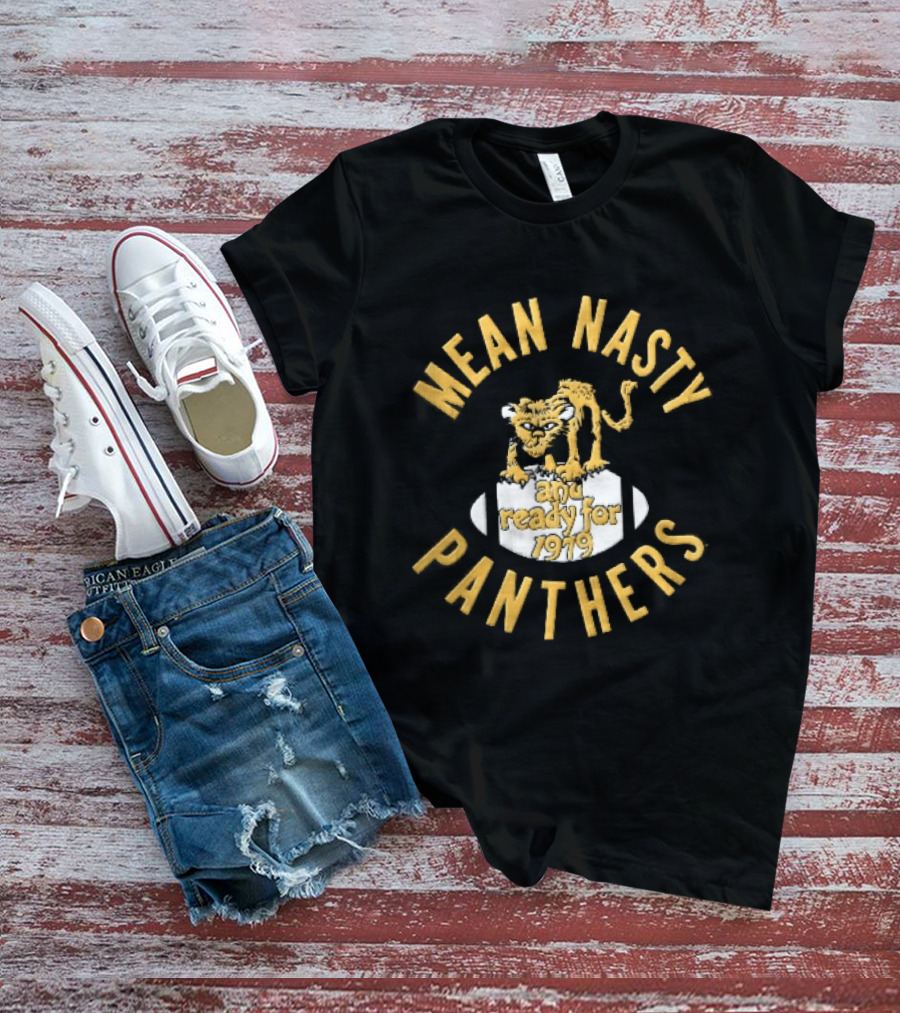 Mean Nasty Panthers Cartoon Panther Standing On Football Ready For 1979 T-Shirt
