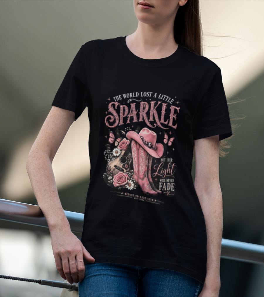 The World Lost A Little Sparkle Cowboy Boot Her Light Will Never Fade Pink Hat Guitar Flowers Vintage Western T-Shirt