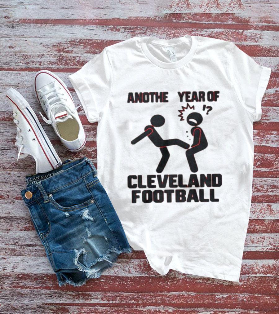 Anothe Year Of Cleveland Football Stick Figure Kick Humor T-Shirt