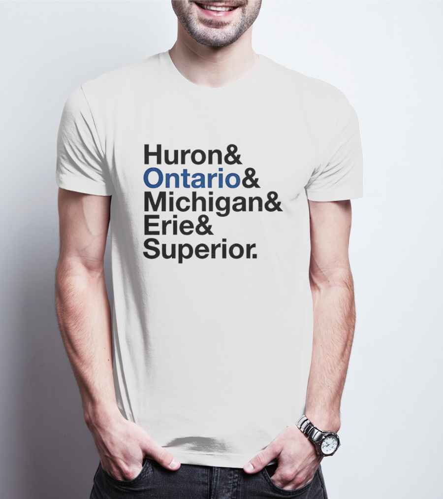 Huron Ontario Michigan Erie Superior Lakes List T-Shirt