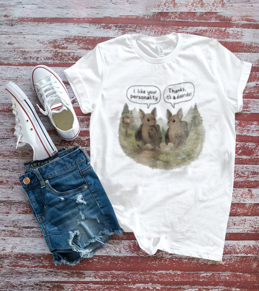 I Like Your Personality Thanks Its A Disorder Cute Bat Hiking Adventure T-Shirt